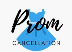 Prom Cancellation